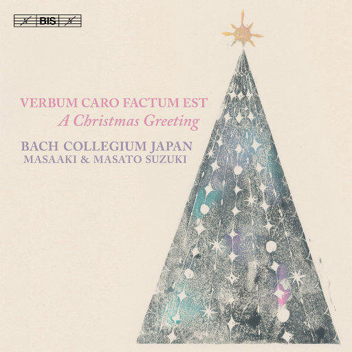 Verbum caro factum est: A Christmas Greeting,Bach Collegium Japan Chorus,Masato Suzuki,Aki Matsui