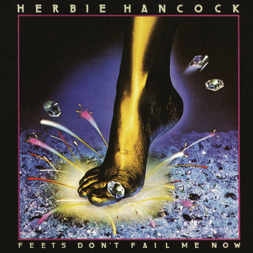 Feets Don't Fail Me Now,Herbie Hancock Feets Don't Fail Me Now,Herbie Hancock