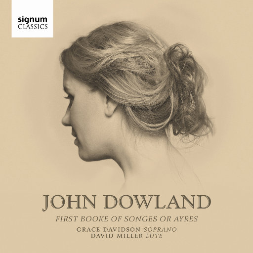 Dowland: First Booke of Songesor Ayres,Grace Davidson