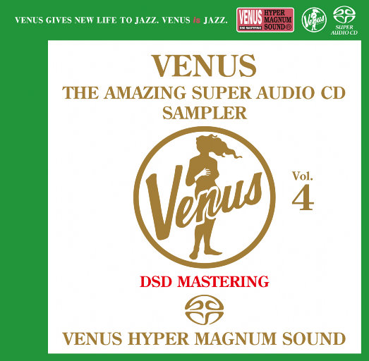 VENUS THE AMAZING SUPER AUDIO CD SAMPLER Vol.4 (2.8MHz DSD),Various Artists