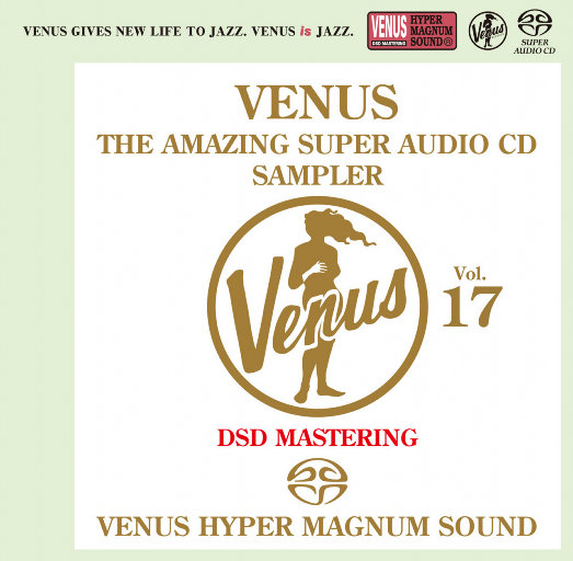 VENUS THE AMAZING SUPER AUDIO CD SAMPLER Vol.17,Various Artists