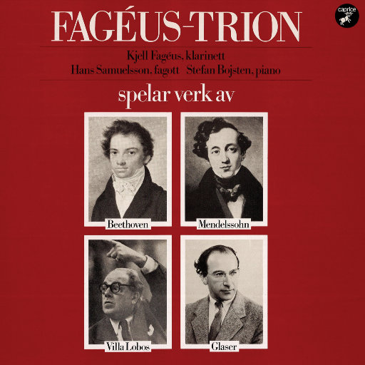 门德尔松, 格拉瑟,贝多芬 & 魏拉-罗伯斯: Chamber Music,Fagéus Trio,Kjell Fageus,Hans Samuelsson