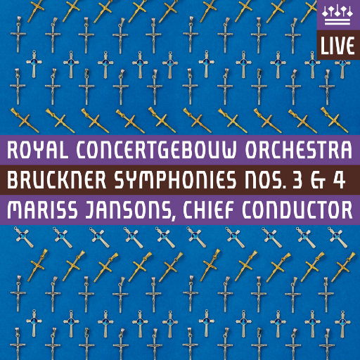 布鲁克纳: 第三与第四交响曲 (皇家大会堂管弦乐团, 杨颂斯),Mariss Jansons,Royal Concertgebouw Orchestra