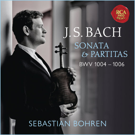 巴赫: 小提琴奏鸣曲 & 帕蒂塔, BWV 1004-1006,Sebastian Bohren