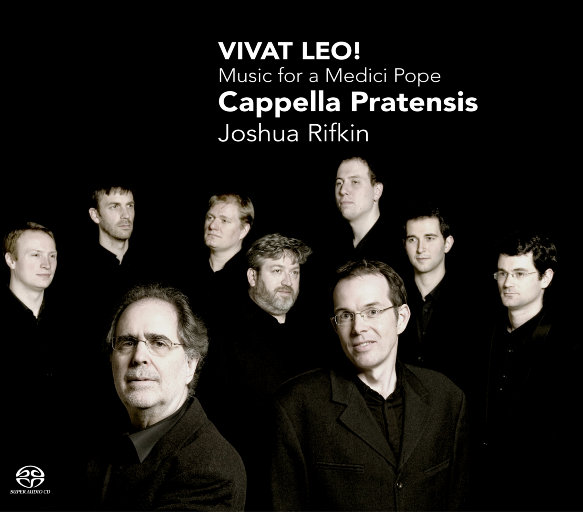 Vivat Leo! 梅第奇教皇利奥十世的音乐 (2.8MHz DSD),Cappella Pratensis