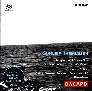 Sunleif Rasmussen: 第一交响曲 / 萨克斯协奏曲,翰努·林图, 丹麦国家交响乐团