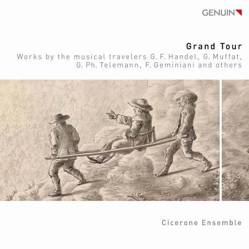 大世界之旅（Grand Tour）,Cicerone Ensemble