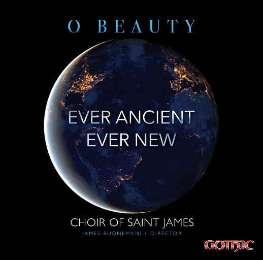O Beauty Ever Ancient Ever New,Choir of Saint James