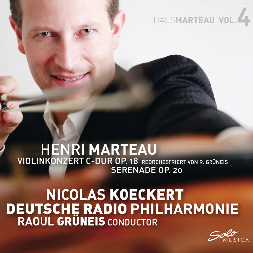 Henri Marteau: C大调小提琴协奏曲 / 小夜曲,Nicolas Koeckert