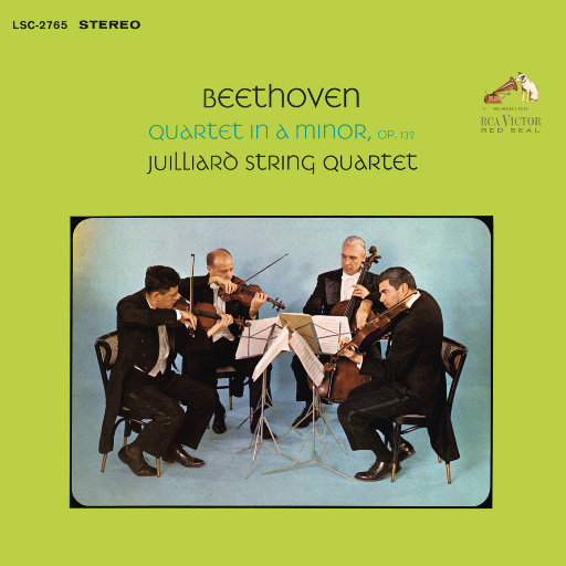贝多芬: a小调第十五号弦乐四重奏,Op.132,Juilliard String Quartet