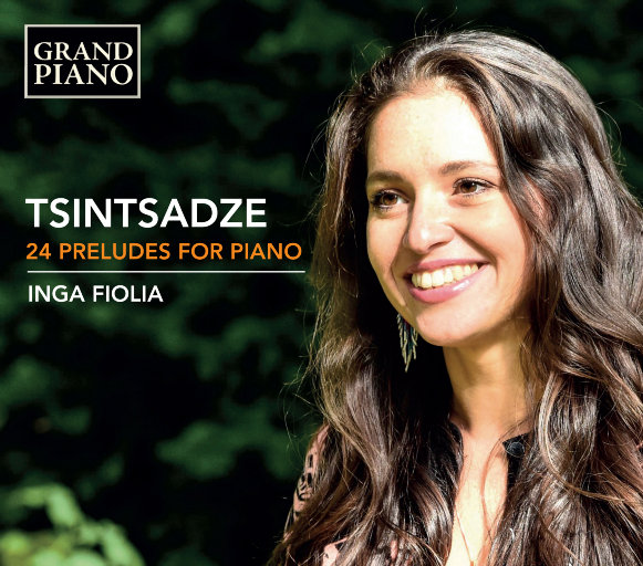 Tsintsadze: 24 Preludes for Piano,Inga Fiolia