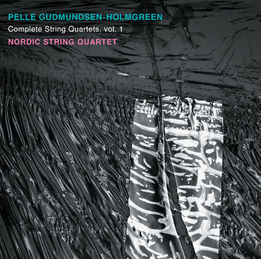 霍尔姆格林: 弦乐四重奏完整版, Vol. 1,Nordic String Quartet