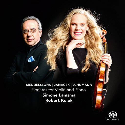 门德尔松, 亚纳切克 & 舒曼: 小提琴与钢琴奏鸣曲,Simone Lamsma,Robert Kulek
