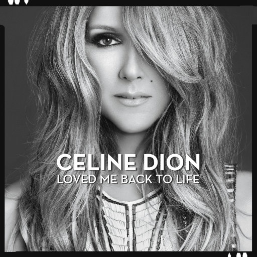 Loved Me Back to Life,Céline Dion