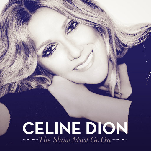 The Show Must Go On,Céline Dion