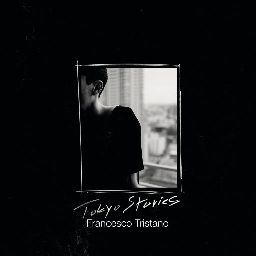 东京故事 (Tokyo Stories),Francesco Tristano