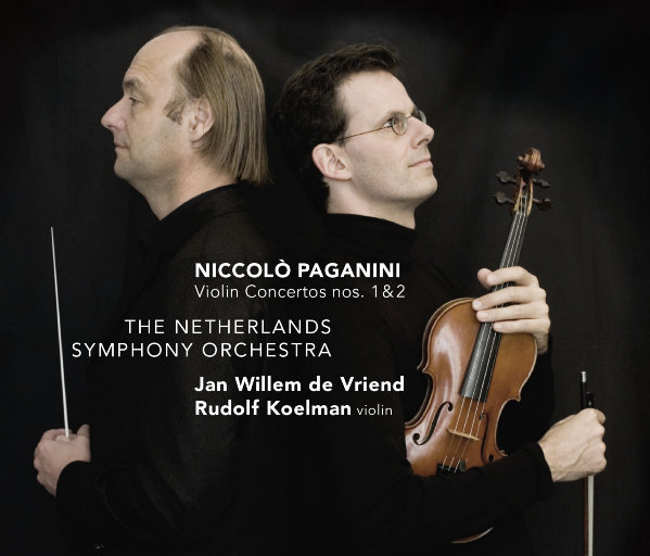 帕格尼尼: 第一 & 第二小提琴协奏曲,Rudolf Koelman,Netherlands Symphony Orchestra,Jan Willem de Vriend