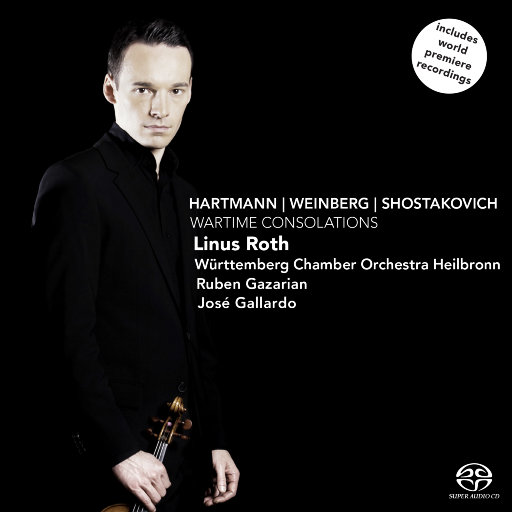 战时慰藉 (Wartime Consolations),Linus Roth,José Gallardo,Württemberg Chamber Orchestra Heilbronn,Ruben Gazarian