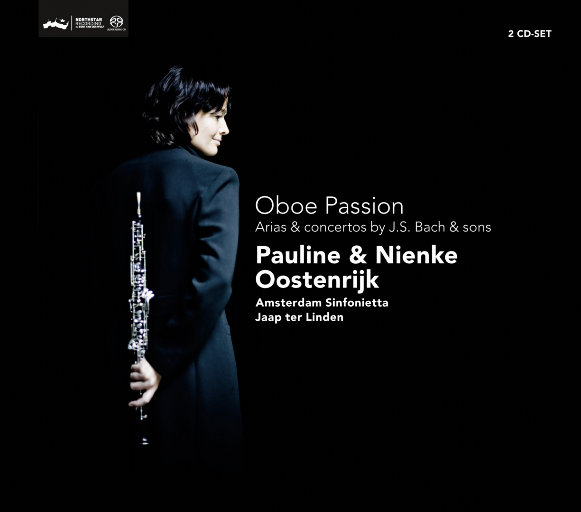 双簧管的热情 - 巴赫和他的儿子们的咏叹调与协奏曲（Oboe passion Arias & concertos by J.S. Bach & sons）,Pauline & Nienke Oostenrijk