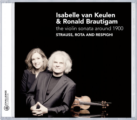 理查德·施特劳斯, 尼诺·罗塔 & 雷斯庇基: 小提琴奏鸣曲 (The Violin Sonata around 1900) (2.8MHz DSD),Isabelle van Keulen,Ronald Brautigam