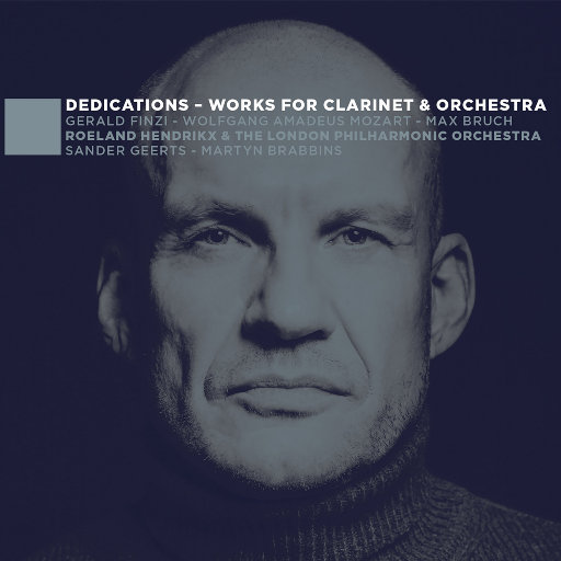 Dedications - Works for Clarinet & Orchestra (5.1CH),Roeland Hendrikx,The London Philharmonic Orchestra