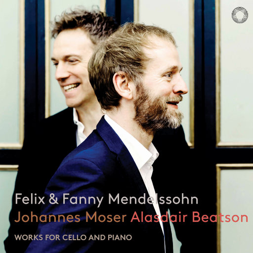 门德尔松 & 范妮·门德尔松: 大提琴和钢琴作品 (2.8MHz DSD),Johannes Moser,Alasdair Beatson