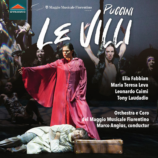 普契尼: 群妖围舞 (Le villi) (Live),Coro del Maggio Musicale Fiorentino, Marco Angius