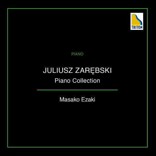 扎连布斯基钢琴作品集 (Juliusz Zarebski Piano Collection) (2.8MHz DSD),江崎昌子(Masako Ezaki)