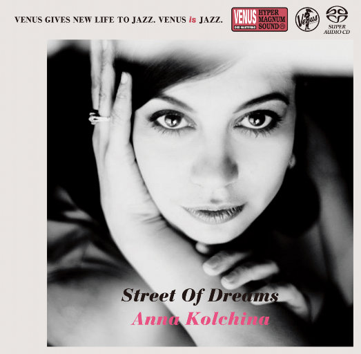 Street Of Dreams (2.8MHz DSD),Anna Kolchina