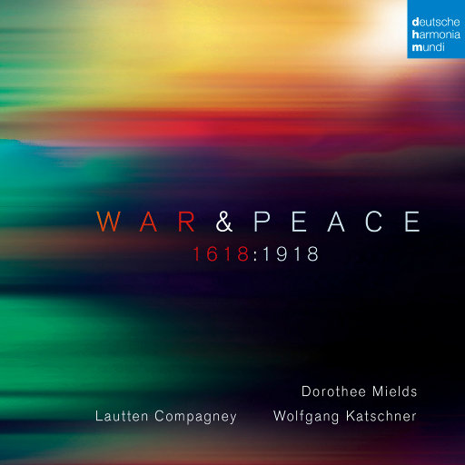 战争与和平 - 1618:1918 (War & Peace - 1618:1918),Lautten Compagney