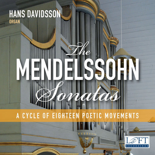 门德尔松: 6首管风琴奏鸣曲, Op. 65,Hans Davidsson