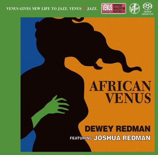 African Venus (2.8MHz DSD),Dewey Redman featuring Joshua Redman
