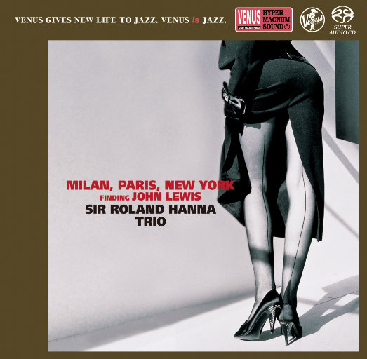 Milan, Paris, New York,Sir Roland Hanna Trio