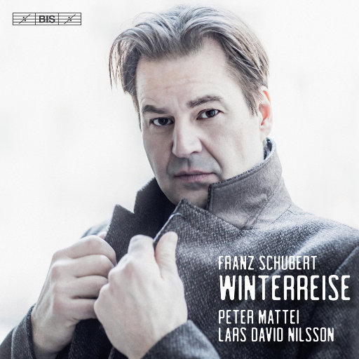 舒伯特: 冬之旅 (Winterreise, Op. 89, D. 911),Wilhelm Müller,Peter Mattei,Lars David Nilsson