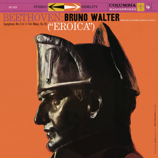 贝多芬: 降E大调第三交响曲 "英雄" (瓦尔特 & 哥伦比亚交响乐团),Bruno Walter