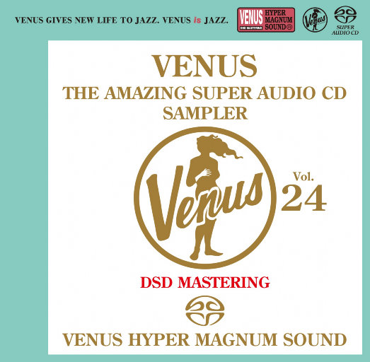 VENUS THE AMAZING SUPER AUDIO CD SAMPLER VOL.24 (2.8MHz DSD),Various Artists