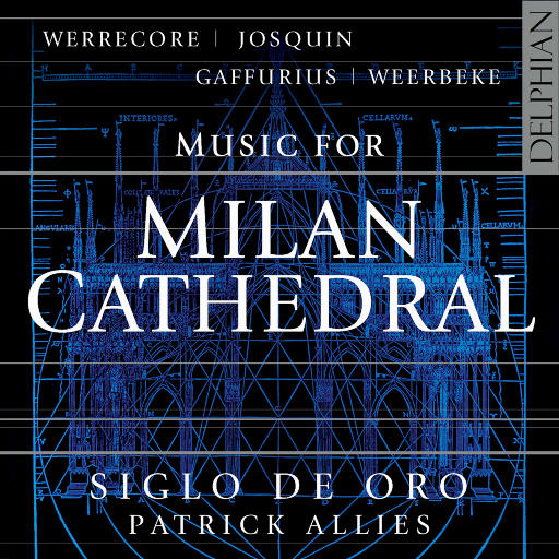 米兰大教堂音乐 (Music for Milan Cathedral),Siglo de Oro, Patrick Allies