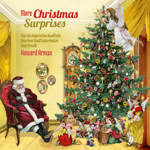 来自黑森林的圣诞祝福 - 慕尼黑广播管弦乐团与合唱团演唱圣诞歌曲集 (More Christmas Surprises),Chor des Bayerischen Rundfunks,Howard Arman