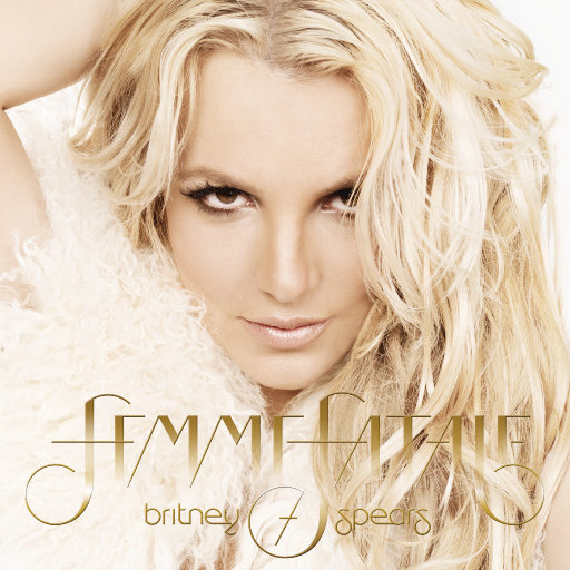 蛇蝎美人 (豪华版) (Femme Fatale (Deluxe Version)),Britney Spears