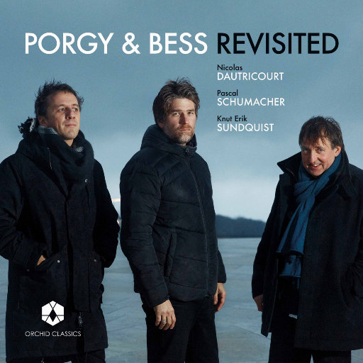 重温《波吉和贝丝》(Porgy & Bess Revisited),Nicolas Dautricourt,Pascal Schumacher,Knut Erik Sundquist