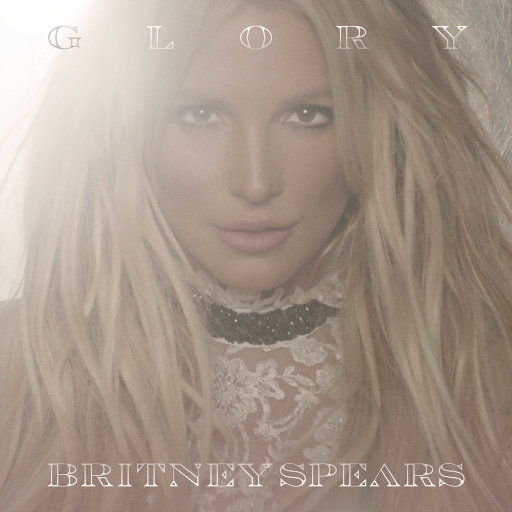 荣耀强袭 (Glory (Deluxe Version)),Britney Spears