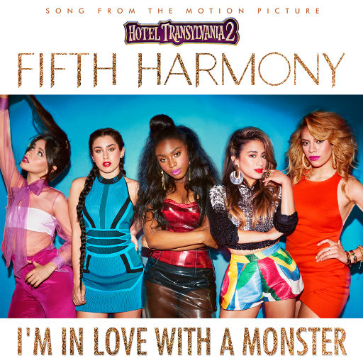 I'm In Love With a Monster,Fifth Harmony