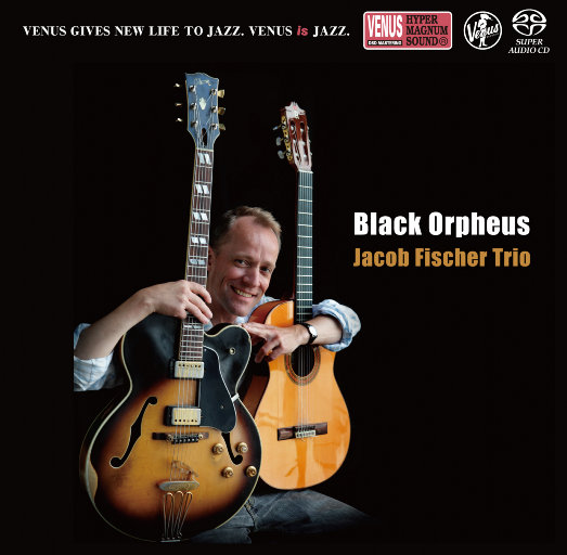 BLACK ORPHEUS (2.8MHz DSD),JACOB FISCHER TRIO