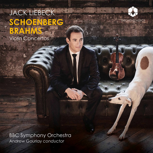 勋伯格 & 勃拉姆斯: 小提琴协奏曲,Jack Liebeck,The BBC Symphony Orchestra,Andrew Gourlay