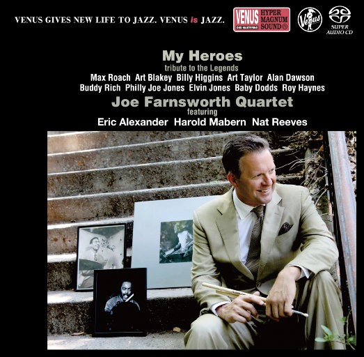 MY HEROES～TRIBUTE TO THE LEGENDS (2.8MHz DSD),Joe Farnsworth Quartet