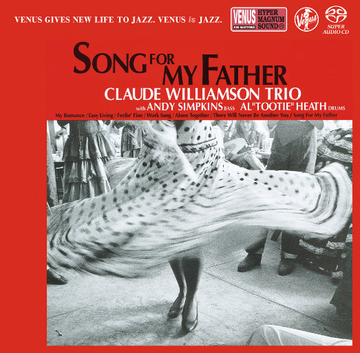 SONG FOR MY FATHER (2.8MHz DSD),Claude Williamson Trio