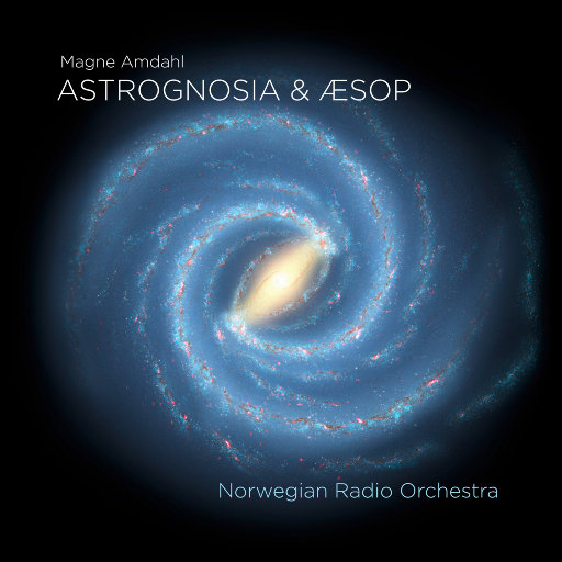 Astrognosia & Aesop (5.1CH/DSD),Norwegian Radio Orchestra