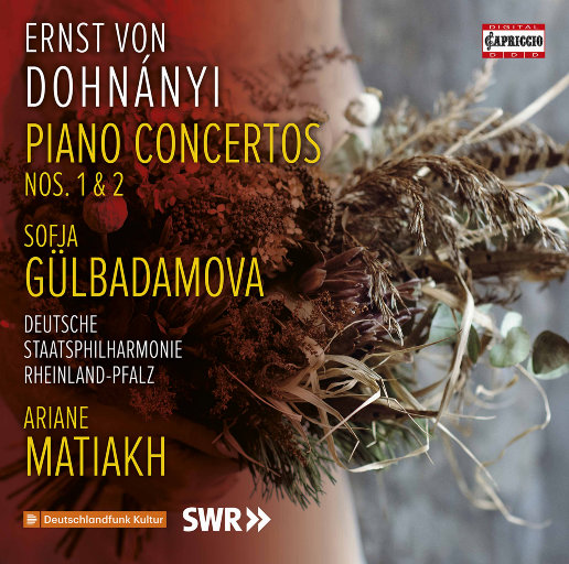 多赫南伊：第一 & 第二钢琴协奏曲,Sofja Gülbadamova,Deutsche Staatsphilharmonie Rheinland-Pfalz,Ariane Matiakh