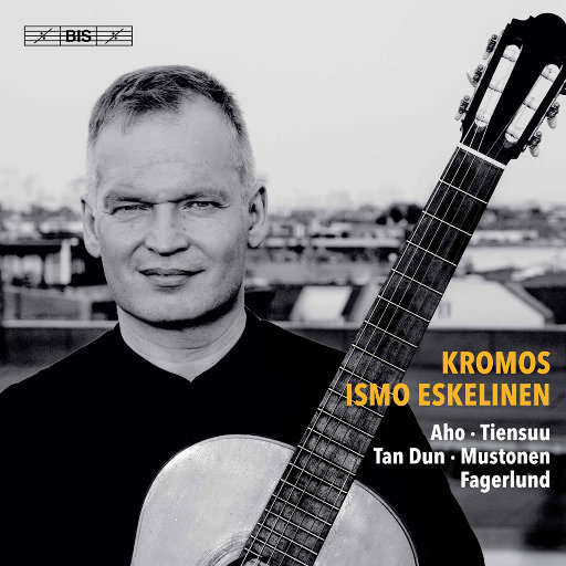 克罗斯: 21世纪的吉他作品 (Kromos: 21st Century Guitar Music),Ismo Eskelinen,Jukka Tiensuu