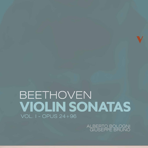 贝多芬: 小提琴奏鸣曲 (Vol. 1) –  第5号 & 第10号,Alberto Bologni,Giuseppe Bruno